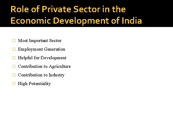 Role of Private Sector in the Economic Development of India � Most Important Sector