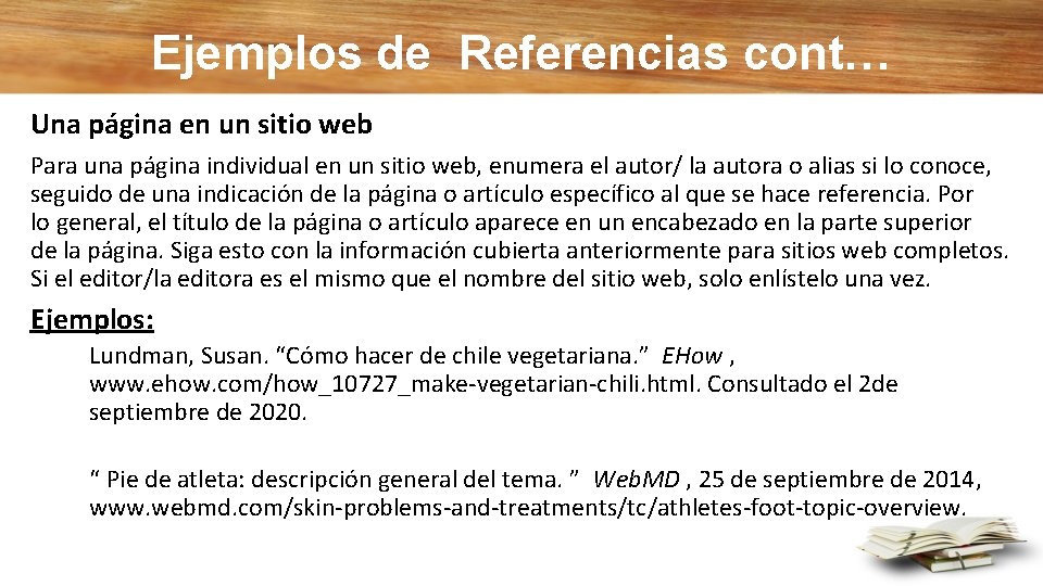 Ejemplos de Referencias cont… Una página en un sitio web Para una página individual