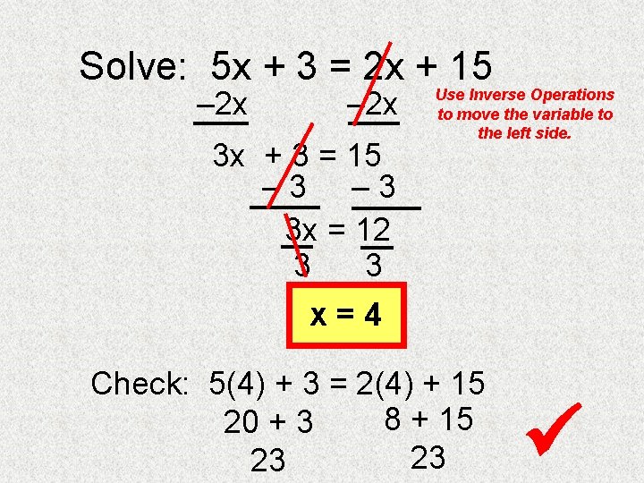 Solve: 5 x + 3 = 2 x + 15 – 2 x 3