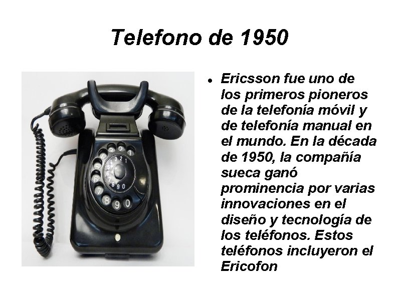 Telefono de 1950 Ericsson fue uno de los primeros pioneros de la telefonía móvil