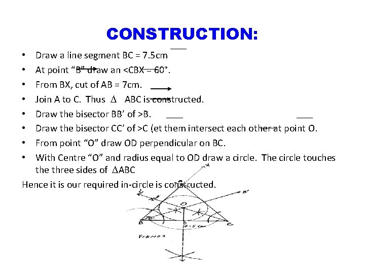 CONSTRUCTION: Draw a line segment BC = 7. 5 cm At point “B” draw