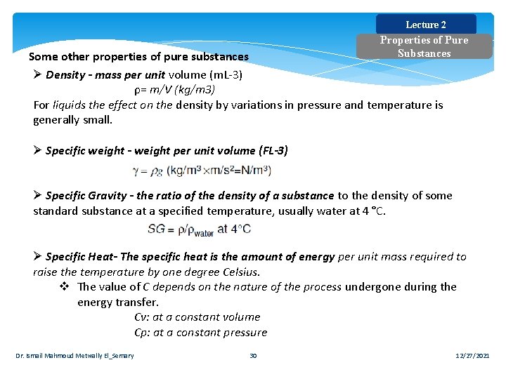 Lecture 2 Properties of Pure Substances Some other properties of pure substances Ø Density Lecture 2 Properties of Pure Substances Some other properties of pure substances Ø Density