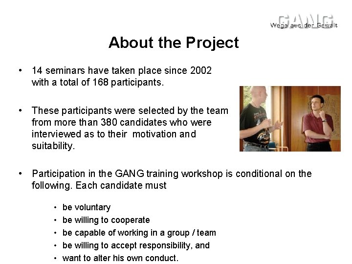 About the Project • 14 seminars have taken place since 2002 with a total