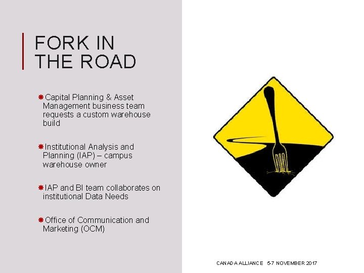 FORK IN THE ROAD Capital Planning & Asset Management business team requests a custom