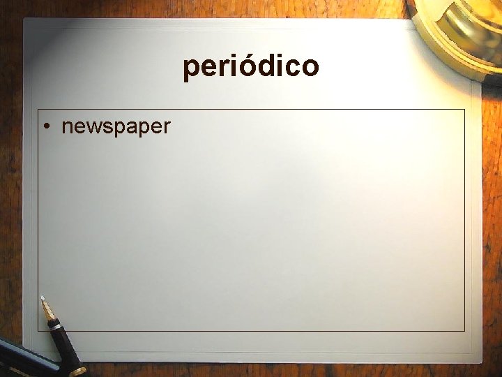 periódico • newspaper 
