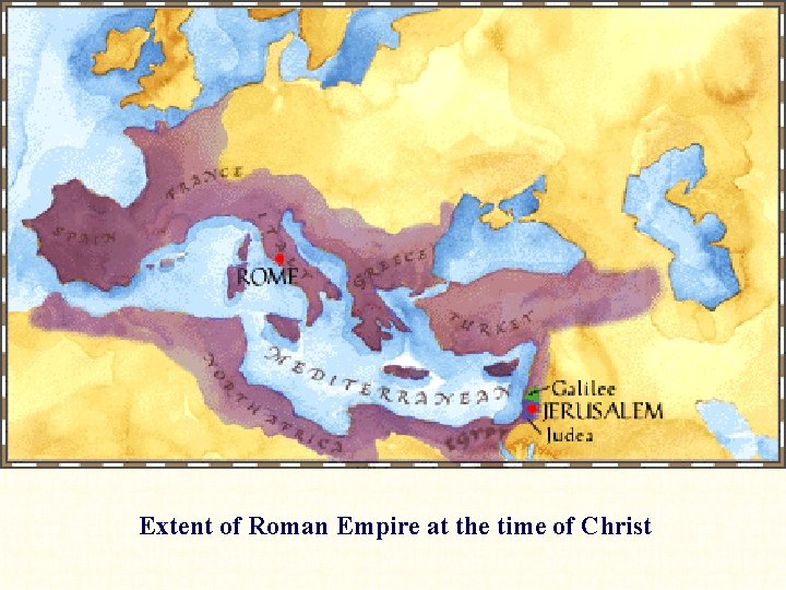 Extent of Roman Empire at the time of Christ 