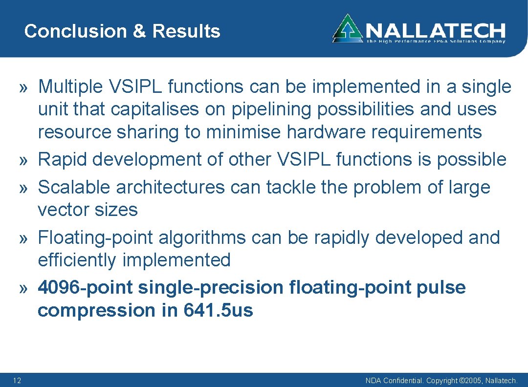 Conclusion & Results » Multiple VSIPL functions can be implemented in a single unit