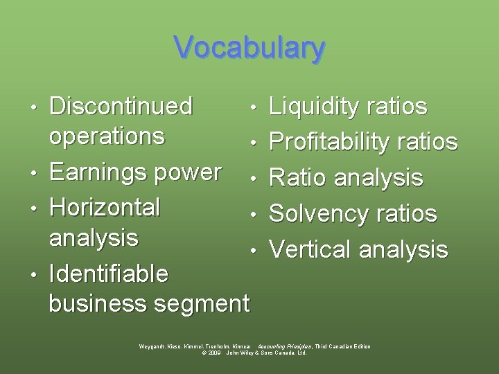 Vocabulary • • • Discontinued operations • Earnings power • Horizontal • analysis •