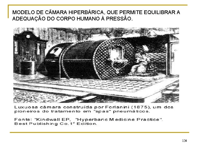 MODELO DE C MARA HIPERBÁRICA, QUE PERMITE EQUILIBRAR A ADEQUAÇÃO DO CORPO HUMANO À