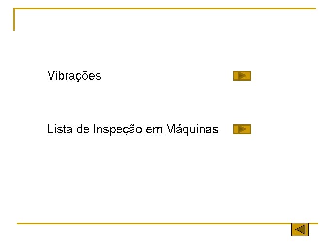 Vibrações Lista de Inspeção em Máquinas 