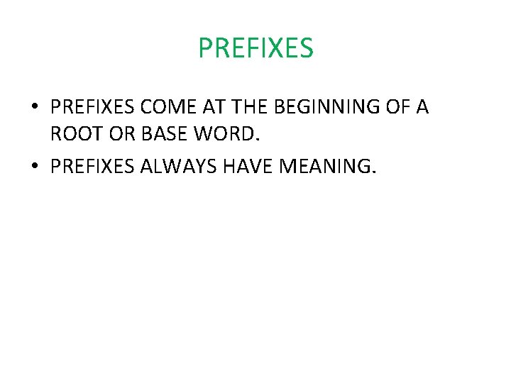 ROOTS BASE WORDS AND AFFIXES HOW THEY WORK