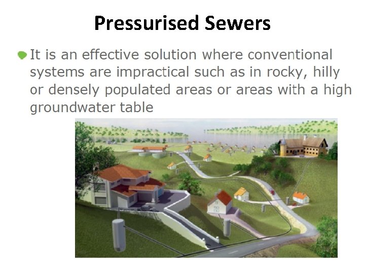 Pressurised Sewers Pressurised Sewers