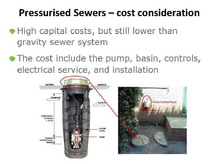 Pressurised Sewers – cost consideration Pressurised Sewers – cost consideration
