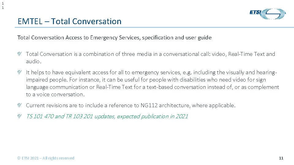 1 1 EMTEL – Total Conversation Access to Emergency Services, specification and user guide