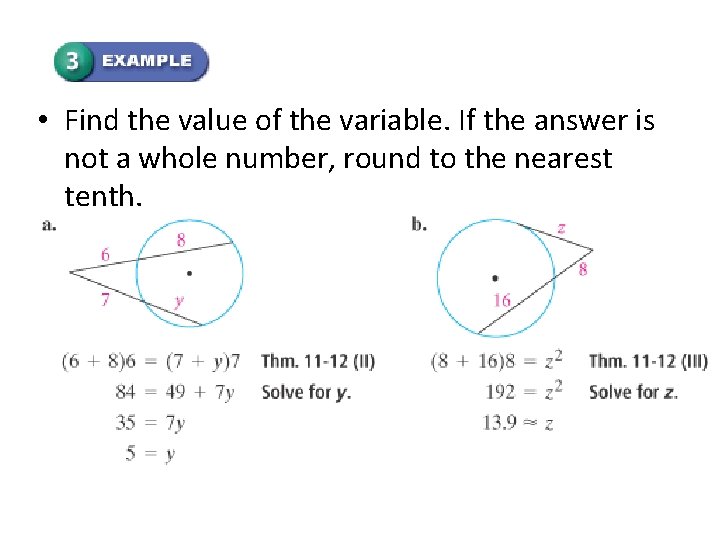  • Find the value of the variable. If the answer is not a