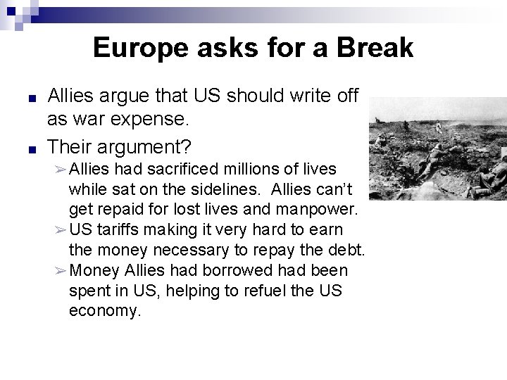 Europe asks for a Break ■ ■ Allies argue that US should write off