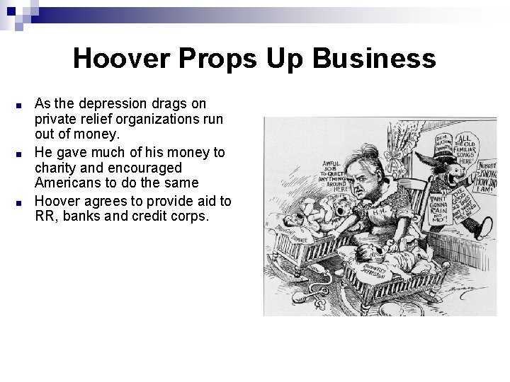Hoover Props Up Business ■ ■ ■ As the depression drags on private relief