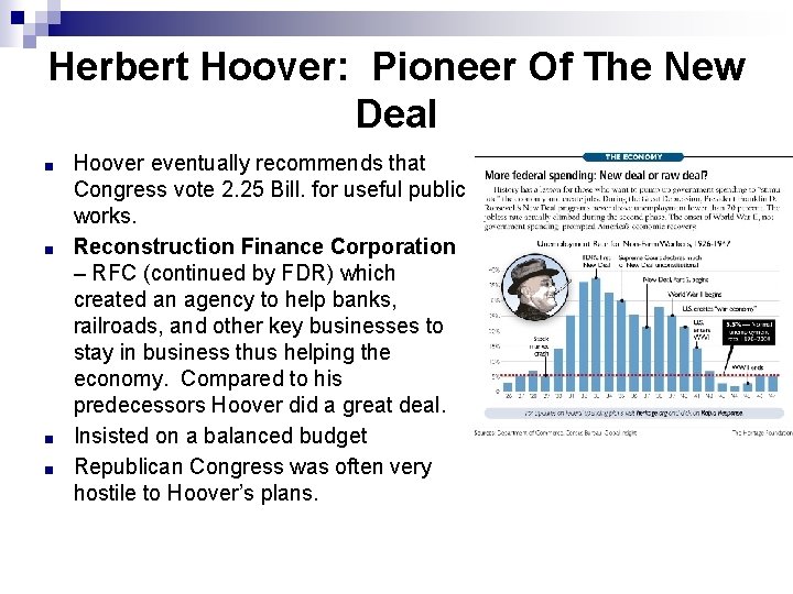 Herbert Hoover: Pioneer Of The New Deal ■ ■ Hoover eventually recommends that Congress
