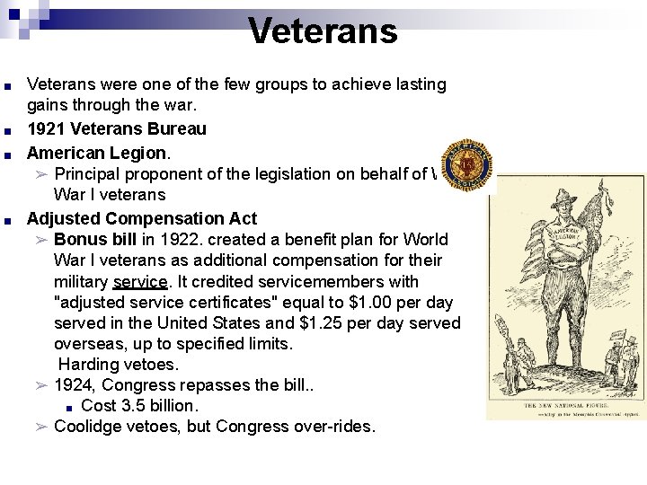 Veterans ■ ■ Veterans were one of the few groups to achieve lasting gains