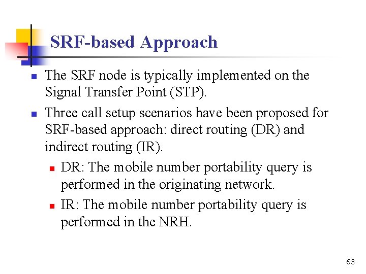 SRF-based Approach n n The SRF node is typically implemented on the Signal Transfer