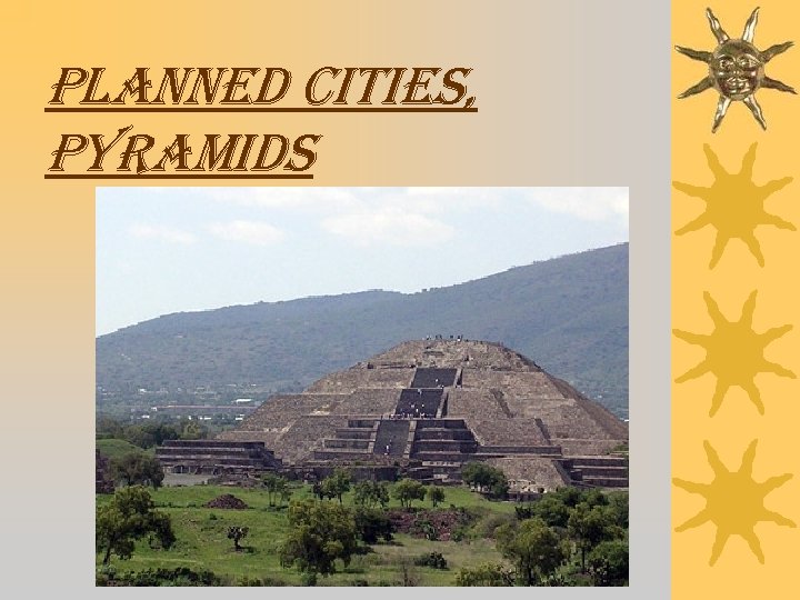 planned cities, pyramids 