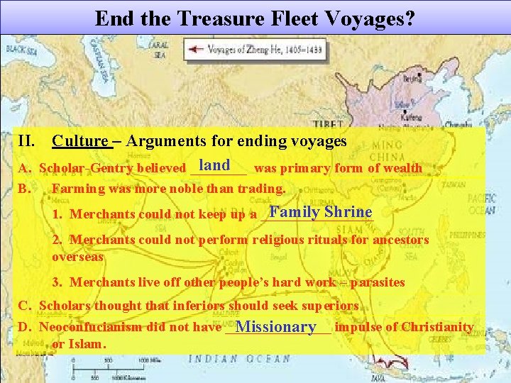 End the Treasure Fleet Voyages? II. Culture – Arguments for ending voyages land was