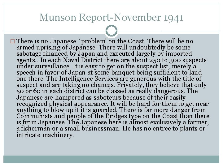 Munson Report-November 1941 � There is no Japanese `problem' on the Coast. There will