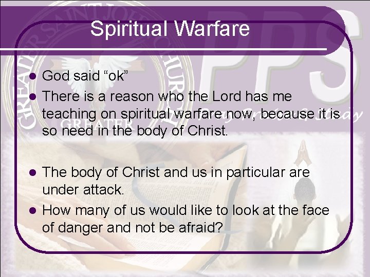 Spiritual Warfare God said “ok” l There is a reason who the Lord has