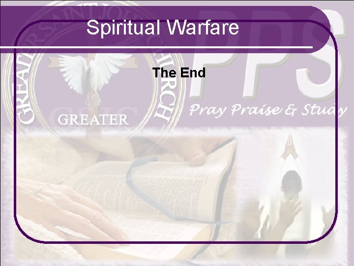 Spiritual Warfare The End 