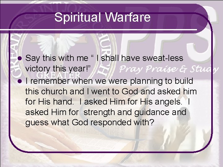 Spiritual Warfare Say this with me “ I shall have sweat-less victory this year!”