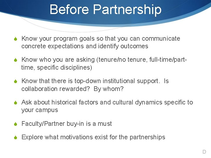 Before Partnership S Know your program goals so that you can communicate concrete expectations