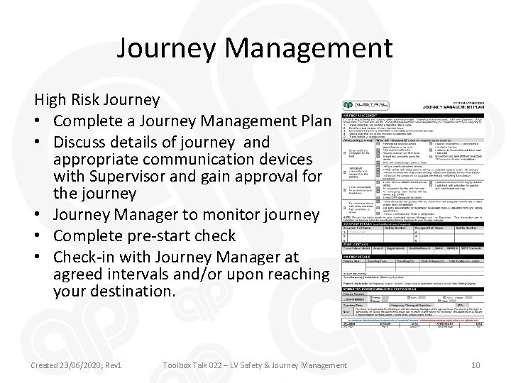 Journey Management High Risk Journey • Complete a Journey Management Plan • Discuss details