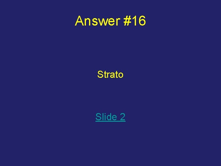 Answer #16 Strato Slide 2 