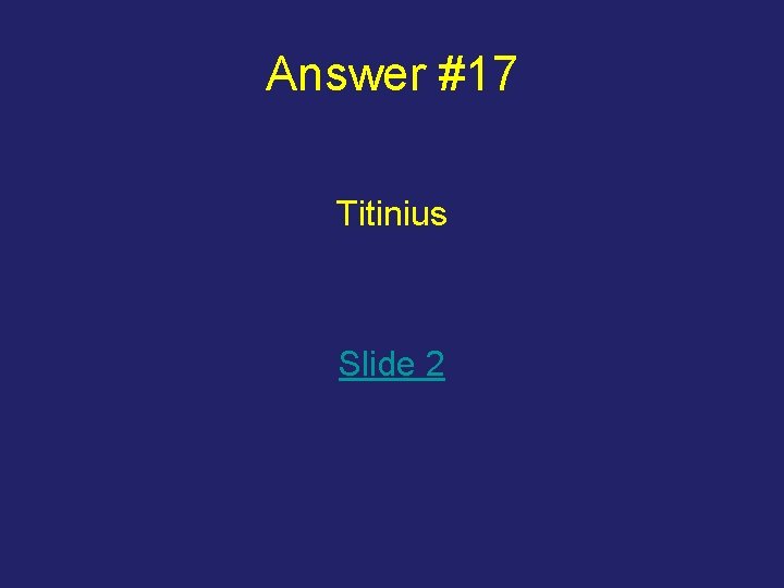 Answer #17 Titinius Slide 2 