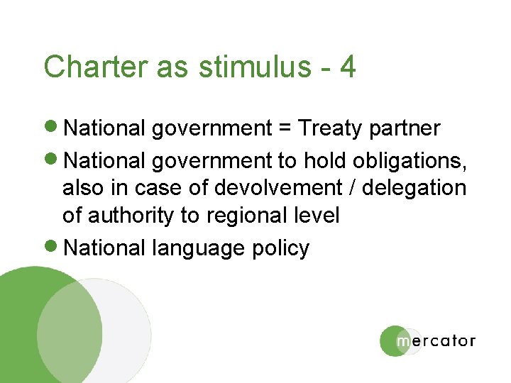 Charter as stimulus - 4 · National government = Treaty partner · National government