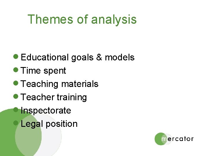 Themes of analysis · Educational goals & models · Time spent · Teaching materials