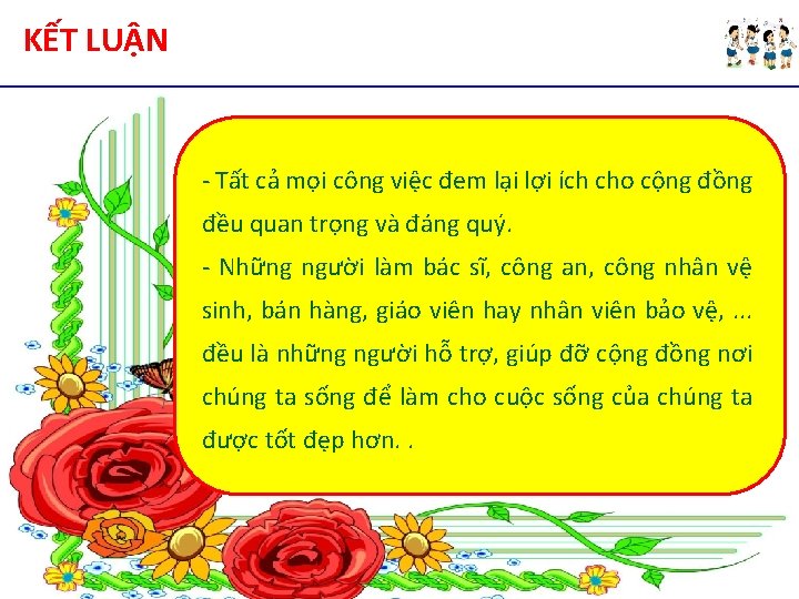 KẾT LUẬN - Tất cả mọi công việc đem lại lợi ích cho cộng