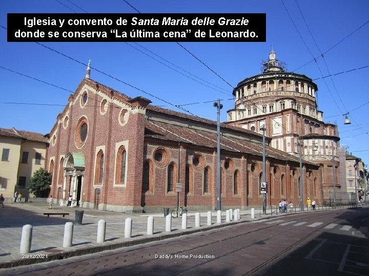 Iglesia y convento de Santa Maria delle Grazie donde se conserva “La última cena”
