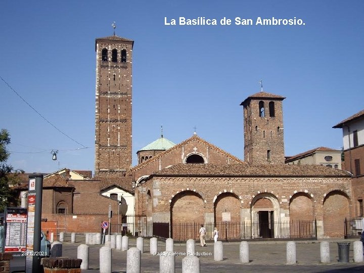 La Basílica de San Ambrosio. 28/12/2021 Daddy's Home Production 