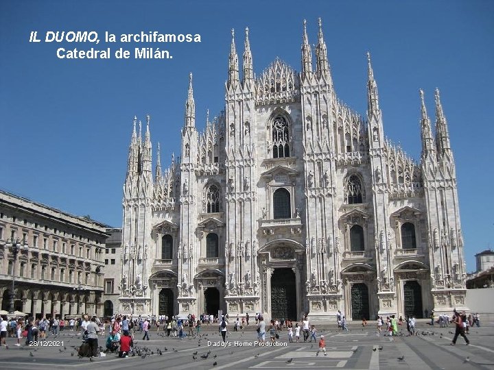 IL DUOMO, la archifamosa Catedral de Milán. 28/12/2021 Daddy's Home Production 