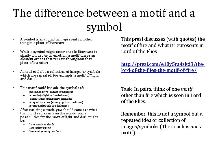 The difference between a motif and a symbol • A symbol is anything that