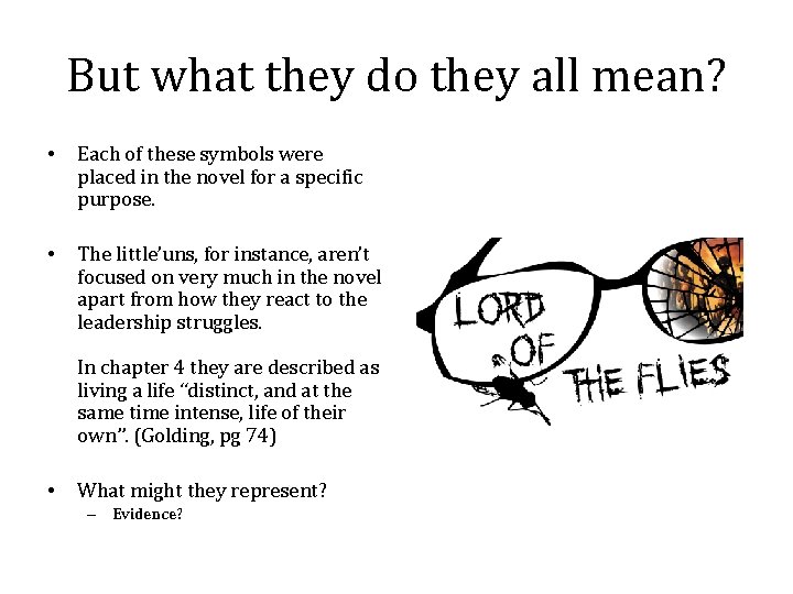 But what they do they all mean? • Each of these symbols were placed