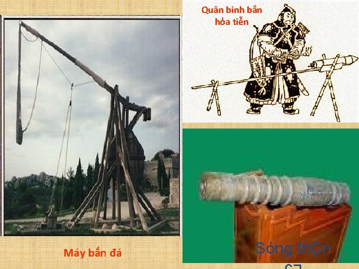 Quân binh bắn hỏa tiễn Máy bắn đá Sóng thÇn 