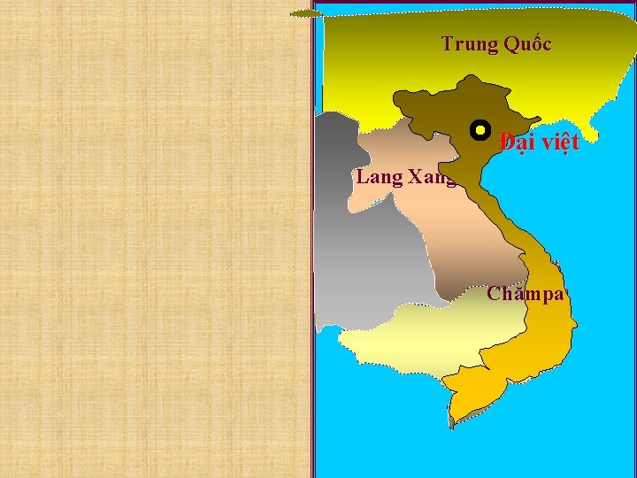 Trung Quốc Đại việt Lang Xang Chămpa 