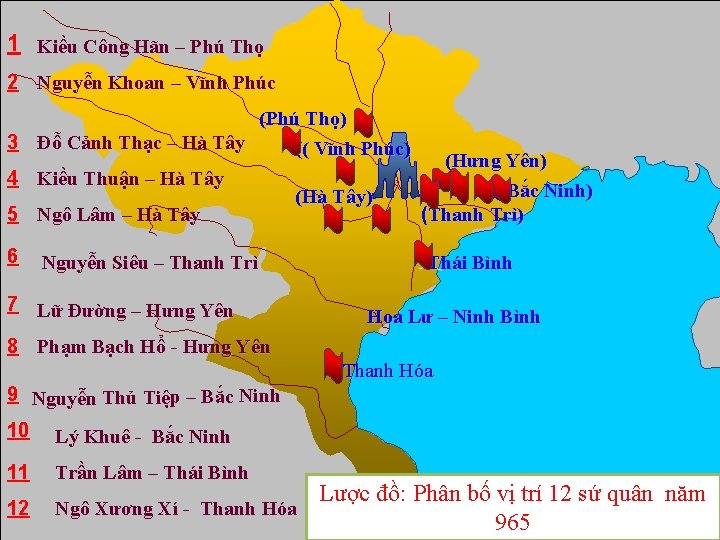 1 Kiều Công Hãn – Phú Thọ 2 Nguyễn Khoan – Vĩnh Phúc (Phú