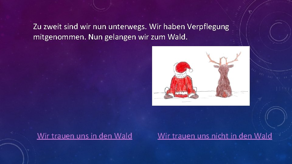 Zu zweit sind wir nun unterwegs. Wir haben Verpflegung mitgenommen. Nun gelangen wir zum