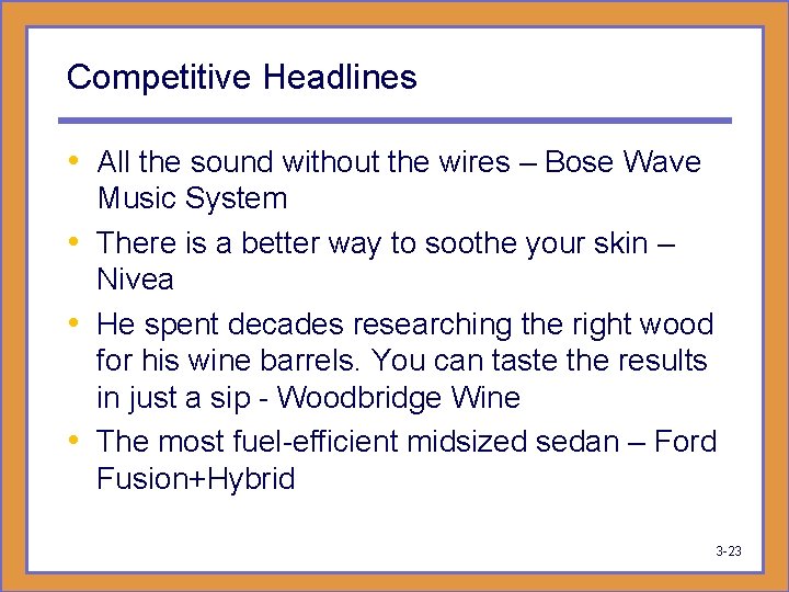 Competitive Headlines • All the sound without the wires – Bose Wave Music System