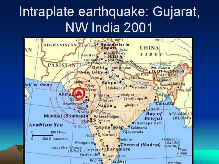 Intraplate earthquake: Gujarat, NW India 2001 