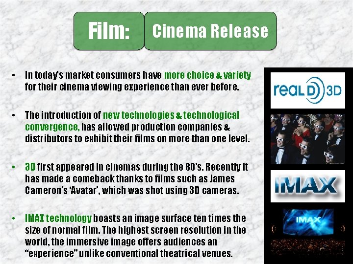 Film: Cinema Release • In today's market consumers have more choice & variety for