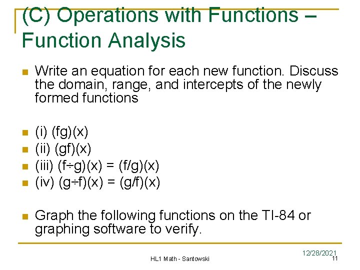 (C) Operations with Functions – Function Analysis n Write an equation for each new (C) Operations with Functions – Function Analysis n Write an equation for each new